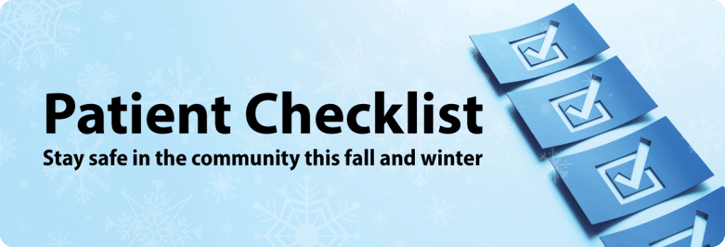 Safety checklist during holiday season and winter.